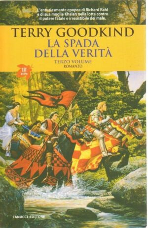 La spada della verita' vol. 3 di Terry Goodkind ed. Fanucci