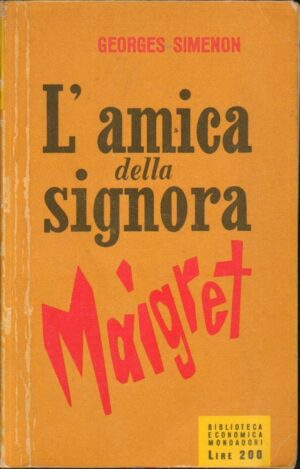 L'AMICA DELLA SIGNORA MAIGRET di Georges Simenon 1° ed. Mondadori 1955