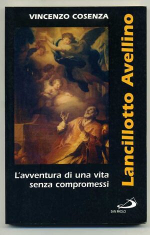 LANCILLOTTO AVELLINO di Vincenzo Cosenza ed. San Paolo Edizioni