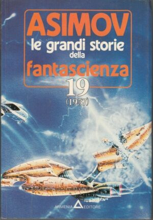 LE GRANDI STORIE DELLA FANTASCIENZA 19 (1957) di Isaac Asimov ed. Armenia