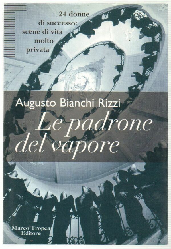 LE-PADRONE-DEL-VAPORE-di-Augusto-Bianchi-Rizzi-ed-Tropea-1997-112644205597