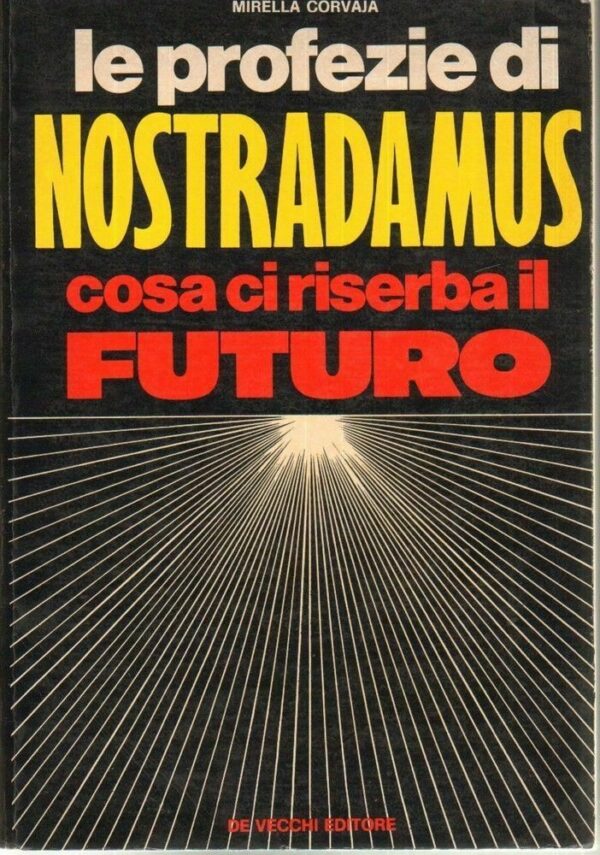 LE-PROFEZIE-DI-NOSTRADAMUS-COSA-CI-RISERBA-IL-FUTURO-Corvaja-ed-De-Vecchi-111976107217