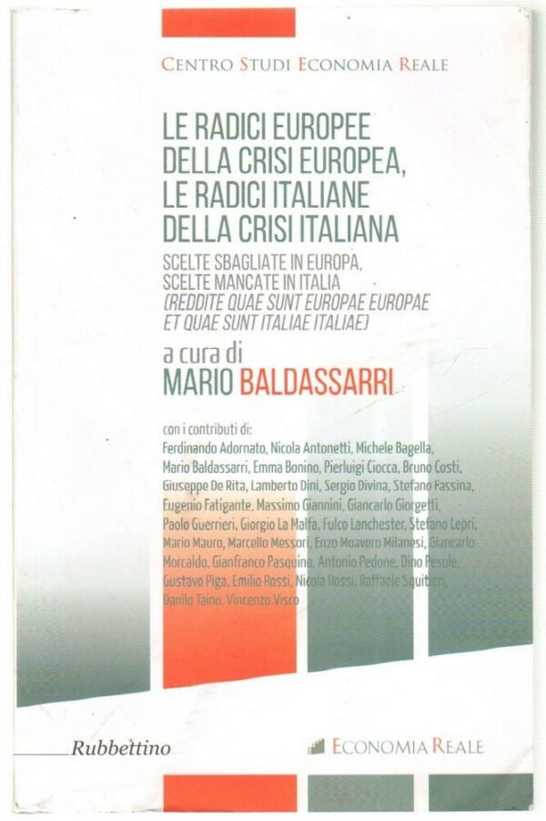 LE-RADICI-EUROPEE-DELLA-CRISI-EUROPEA-LE-RADICI-ITALIANE-DELLA-CRISI-ITALIANA-123174453417