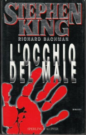 L'OCCHIO DEL MALE di Stephen King (Richard Bachman) 2° ed. Sperling & Kupfer