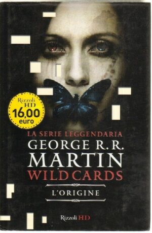 L'ORIGINE. WILD CARDS di George R. R. Martin ed. Rizzoli