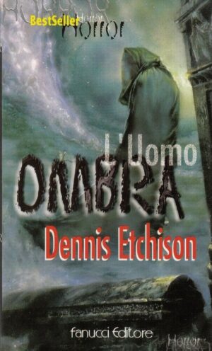 L'UOMO OMBRA di Dennis Etchison - Collana Horror n. 93 ed. Fanucci