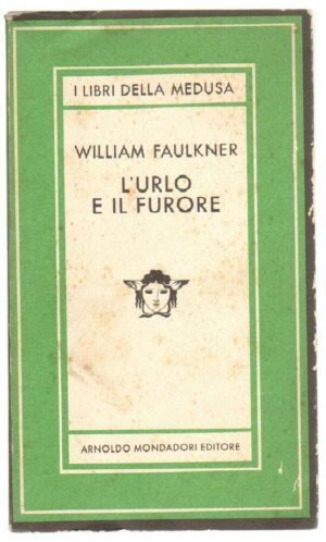 L'URLO E IL FURORE di William Faulkner ed. Mondadori 1980