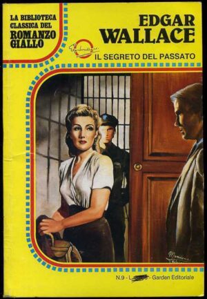 La biblioteca classica del romanzo giallo IL SEGRETO DEL PASSATO E.Wallace
