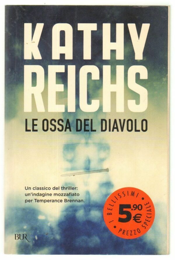 Le-ossa-del-diavolo-di-Kathy-Reichs-ed-Rizzoli-122856950087