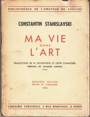MA VIE DANS L'ART di Constantin Stanislavski ed. 1950 Librairie Theatrale