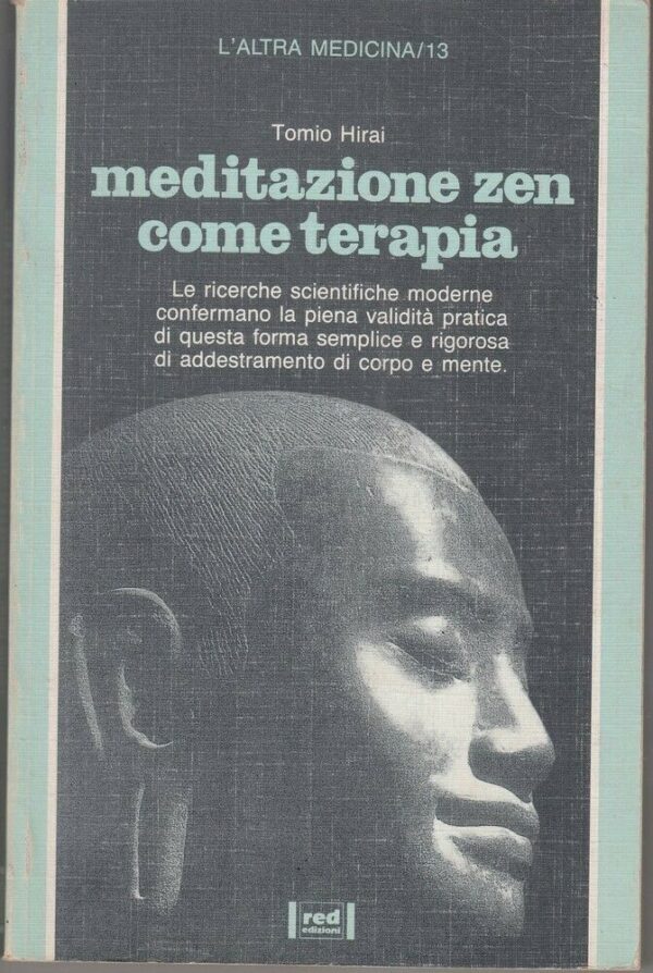 MEDITAZIONE-ZEN-COME-TERAPIA-di-Tomio-Hirai-ed-RED-113917308877