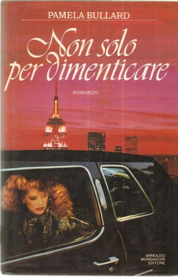 NON-SOLO-PER-DIMENTICARE-di-Pamela-Bullard-1-ed-Mondadori-1988-121999821667