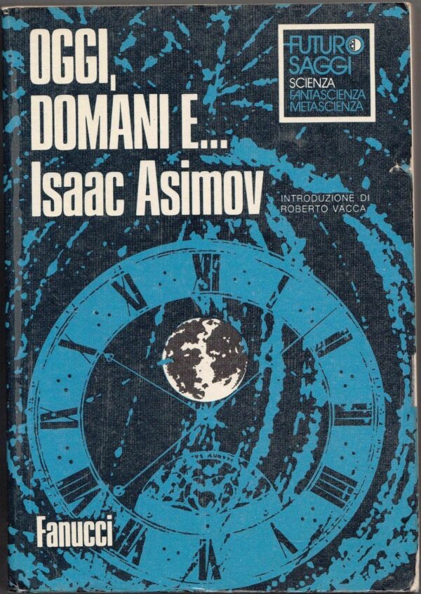 OGGI-DOMANI-E-Isaac-Asimov-1-ed-1976-Fanucci-111232063567