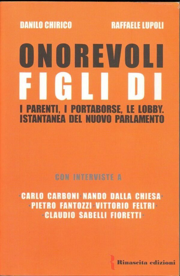 ONOREVOLI-FIGLI-DI-di-D-Chirico-e-R-Lupoli-ed-Rinascita-2008-122365469227