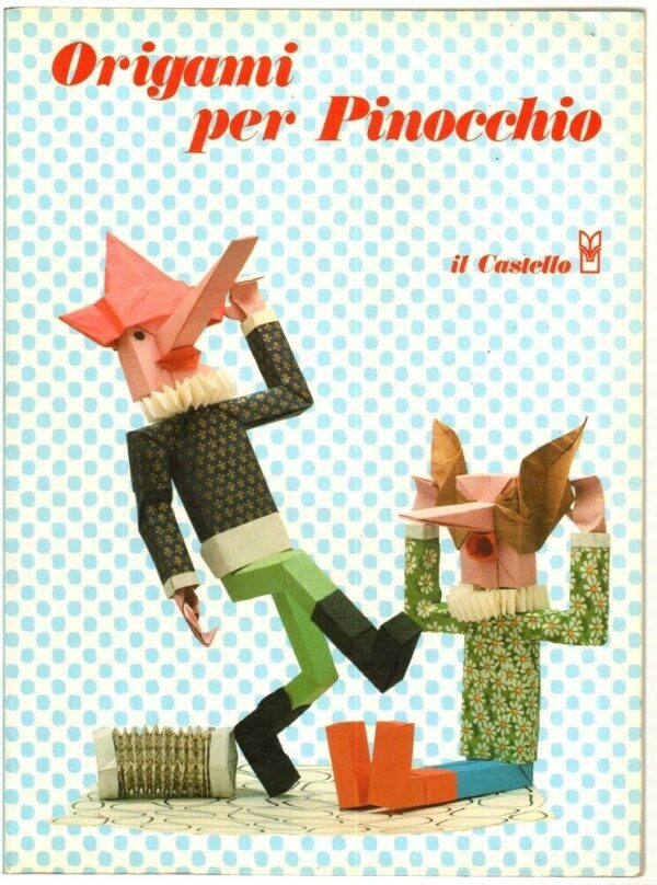 ORIGAMI-PER-PINOCCHIO-a-cura-di-Morassi-e-Maltagliati-ed-Il-Castello-123869030257
