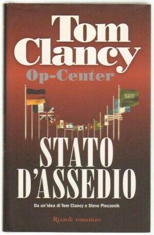 Op-Center Stato d'Assedio di Tom Clancy ed. Rizzoli