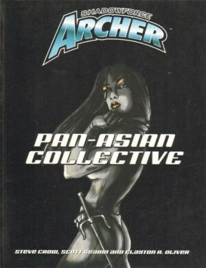 PAN-ASIAN COLLECTIVE SHADOWFORCE ARCHER ed. Alderac AEG 1005 d20 System