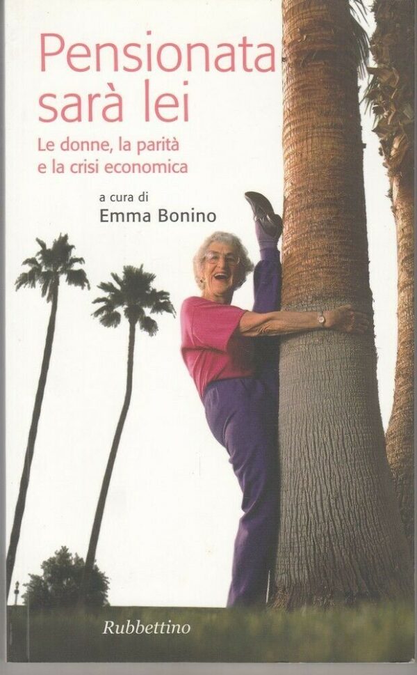 PENSIONATA-SARA-LEI-a-cura-di-Emma-Bonino-ed-Rubbettino-124008299297