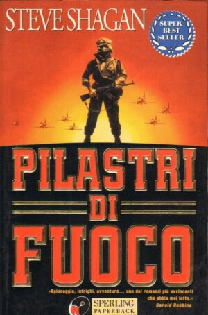 PILASTRI DI FUOCO di Steve Shagan ed. Sperling Paperback