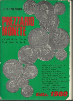 PREZZARIO MONETE CONIATE IN ITALIA DAL 1800 AL 1979 di G. Cermentini 1980