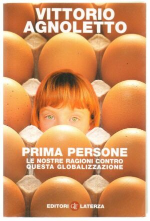 PRIMA PERSONE di Vittorio Agnoletto ed. Laterza 2003