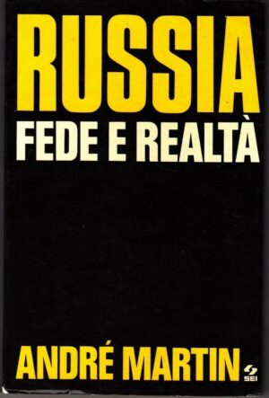 Russia fede e realtà di Andrè Martin ed. SEI