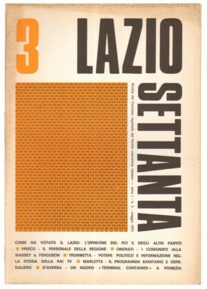 Rivista LAZIO SETTANTA  n. 3 Maggio 1972 Rivista del Comintato Regionale PCI