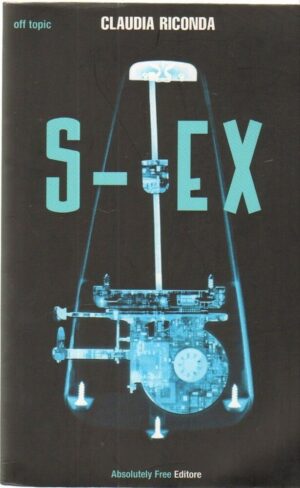 (NA) S-EX di Claudia Riconda ed. Absolutely Free