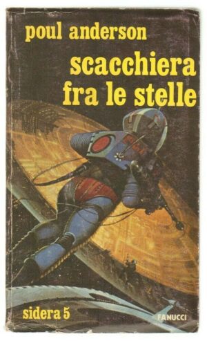 SCACCHIERA FRA LE STELLE di Poul Anderson Collana Sidera 5. Fanucci