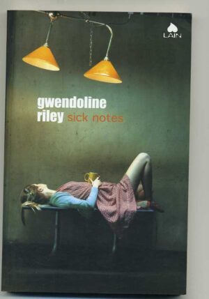 SICK NOTES di Gwendoline Riley ed. Fazi