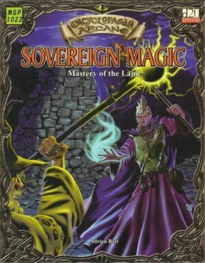 SOVEREIGN MAGIC - MASTERY OF LAND - Encyclopaedia Arcane D&D ed Mongoose MGP1022