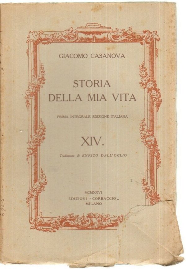 STORIA-DELLA-MIA-VITA-Vol-XIV-di-Giacomo-Casanova-1-ed-Corbaccio-1926-112090196857