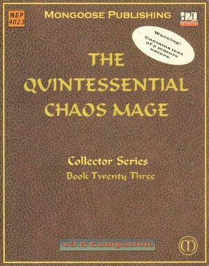The Quintessential Chaos Mage Book Twenty Three 4023 Dungeon ed. Mongoose v 3.5