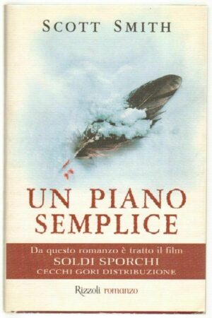 UN PIANO SEMPLICE di Scott Smith ed. Rizzoli