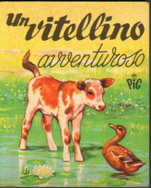 UN VITELLINO AVVENTUROSO Collana PIC IV Serie ed. AMZ