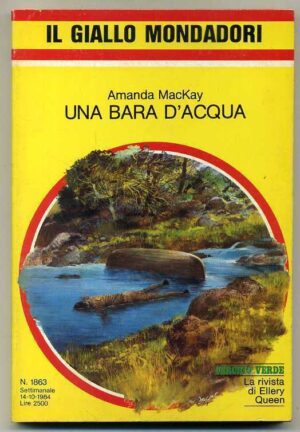 UNA BARA D'ACQUA di Amanda MacKay Giallo Mondadori Settimanale n.1863