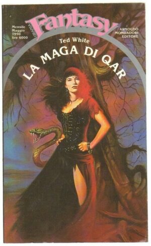 Urania Fantasy n. 24 LA MAGA DI QAR di Ted White ed. Mondadori