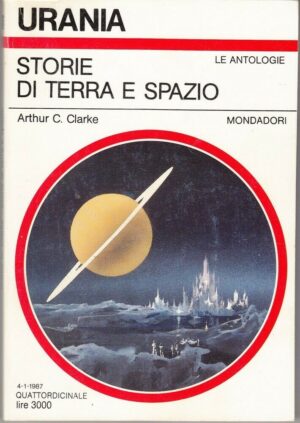 Urania n. 1039 STORIE DI TERRA E SPAZIO di Clarke ed. Mondadori