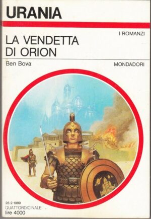 Urania n. 1095 LA VENDETTA DI ORION di Ben Bova ed. Mondadori