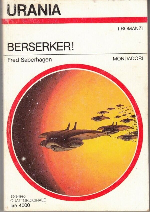 Urania-n-1123-BERSERKER-di-Fred-Saberhagen-ed-Mondadori-113777844407