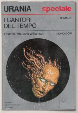 Urania n. 1237 I CANTORI DEL TEMPO di F. Pohl e J. Williamson ed. Mondadori