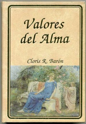 VALORES DEL ALMA by Claris R. Baron (Book in Spanish)