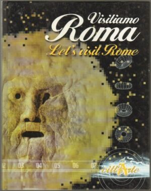 VISITIAMO ROMA. Let's visit Rome.Un nuovo tipo di guida per scoprire...