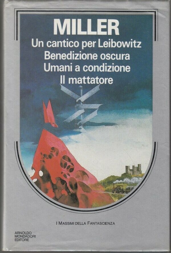 Walter-Miller-UN-CANTICO-PER-LEIBOWITZ-BENEDIZONE-OSCURA-UMANI-A-CONDIZIONE-123898058717