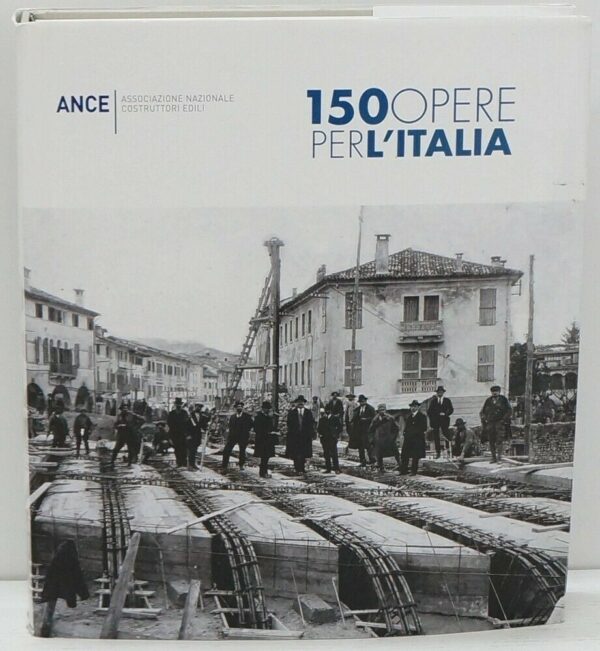 150-OPERE-PER-LITALIA-a-cura-di-Finacci-Martini-e-Paoli-ed-Edilstampa-124073788728