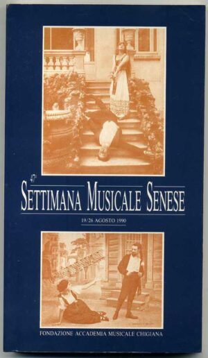 47° SETTIMANA MUSICALE SENESE. 12-26 agoato 1990