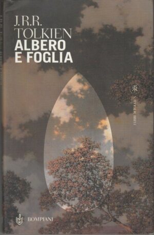 ALBERO E FOGLIA di J. R. R. Tolkien 1° ed. 2000 Bompiani