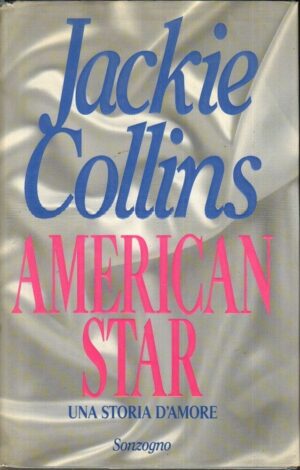 AMERICAN STAR di Jackie Collins ed. Sonzogno