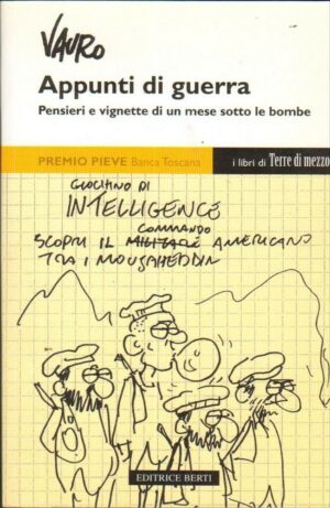 APPUNTI DI GUERRA di Vauro Senesi ed. Berti