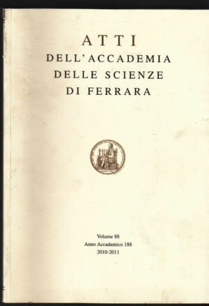 ATTI DELL'ACCADEMIA DELLE SCIENZE DI FERRARA Vol. 88. 2010-2011 - B02